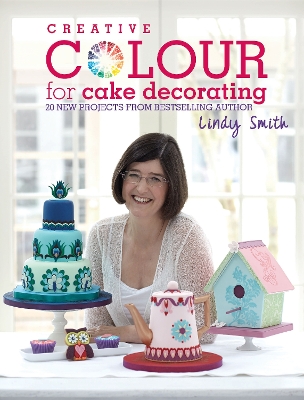 Book cover for Creative Colour for Cake Decorating