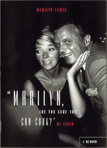 Book cover for "Marilyn, are You Sure You Can Cook?", He Asked