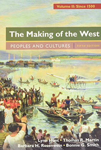 Book cover for The Making of the West, Volume 2: Since 1500 & Launchpad for the Making of the West 5e (Six Month Access)