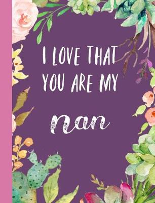 Book cover for I Love That You Are My Nan