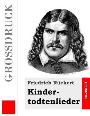 Book cover for Kindertodtenlieder (Grossdruck)