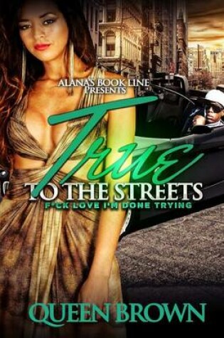 Cover of True To The Streets