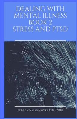 Book cover for Dealing With Mental Illness Book 2 Stress and PTSD