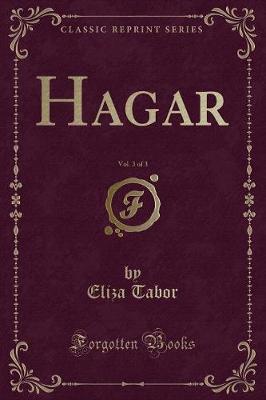 Book cover for Hagar, Vol. 3 of 3 (Classic Reprint)