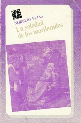 Cover of La Soledad de Los Moribundos