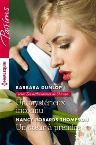 Cover of Un Mysterieux Inconnu - Un Coeur a Prendre