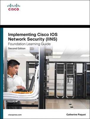 Book cover for Implementing Cisco IOS Network Security  Foundation Learning Guide