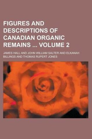 Cover of Figures and Descriptions of Canadian Organic Remains Volume 2