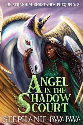 Book cover for Angel In The Shadow Court