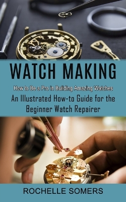 Cover of Watch Making