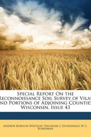 Cover of Special Report on the Reconnoissance Soil Survey of Vilas and Portions of Adjoining Counties, Wisconsin, Issue 43