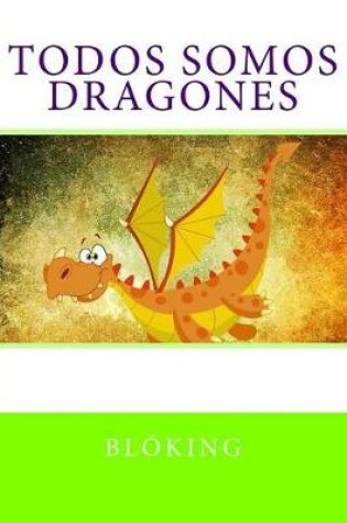 Cover of Todos somos dragones