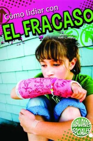 Cover of Como Lidiar Con El Fracaso (Dealing with Defeat)