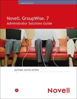 Book cover for Novell GroupWise 7 Administrator Solutions Guide