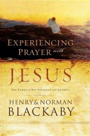 Cover of Experiencing Prayer with Jesus