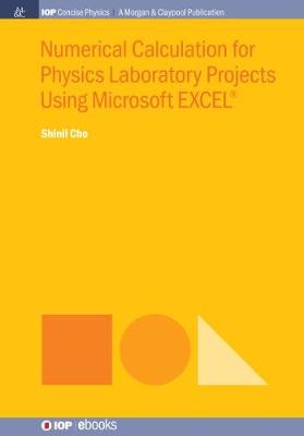 Book cover for Numerical Calculation for Physics Laboratory Projects Using Microsoft EXCEL®