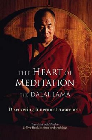 Cover of The Heart Of Meditation