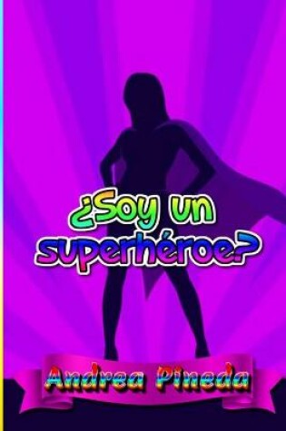 Cover of ?Soy un superheroe?