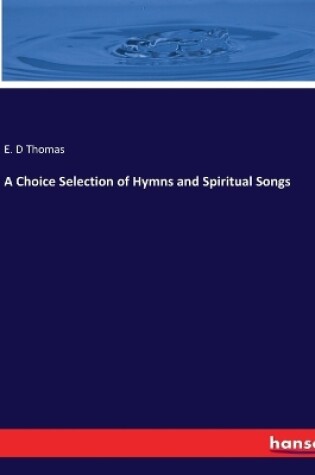 Cover of A Choice Selection of Hymns and Spiritual Songs