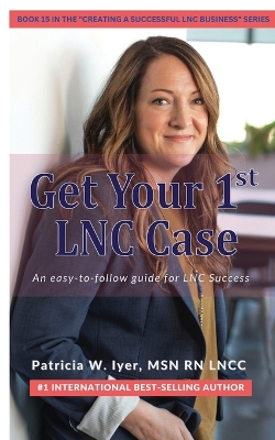 Book cover for Get Your First LNC Case