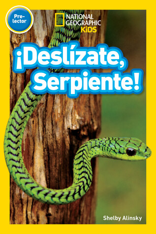 Book cover for National Geographic Readers: ¡Deslízate, Serpiente! (Pre-reader)-Spanish Edition