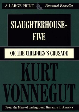 Book cover for Slaughterhouse-Five, Or, the Children's Crusade