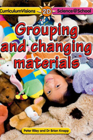 Cover of 2D Grouping and Changing Materials