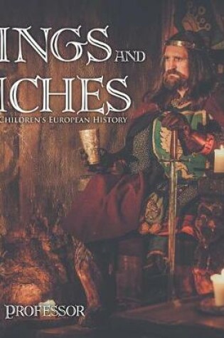 Cover of Kings and Riches Children's European History