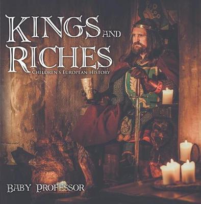 Book cover for Kings and Riches Children's European History