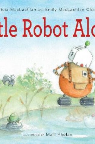 Cover of Little Robot Alone