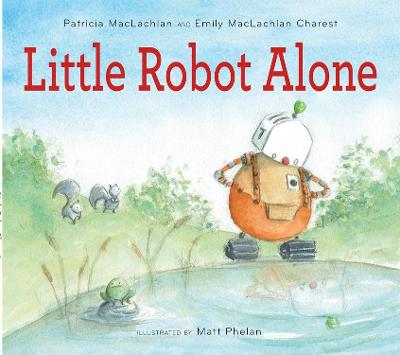 Book cover for Little Robot Alone