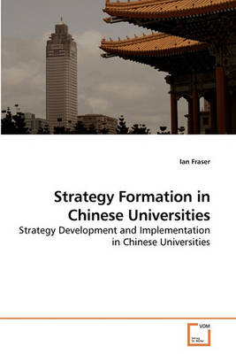 Book cover for Strategy Formation in Chinese Universities