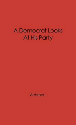 Book cover for A Democrat Looks at His Party