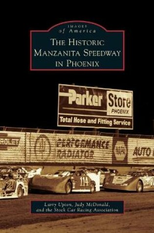 Cover of Historic Manzanita Speedway in Phoenix