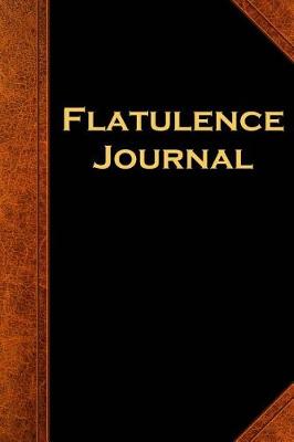 Book cover for Flatulence Journal Funny Humorous Gag Gift