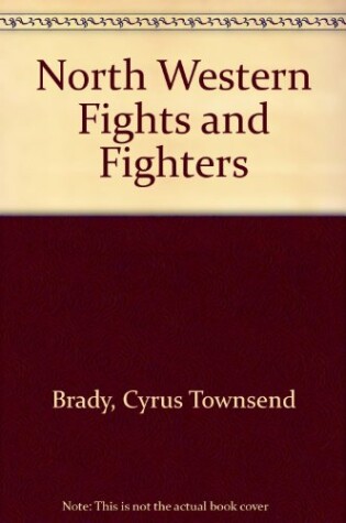 Cover of North Western Fights and Fighters