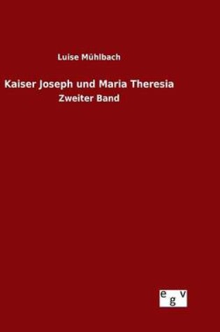 Cover of Kaiser Joseph und Maria Theresia