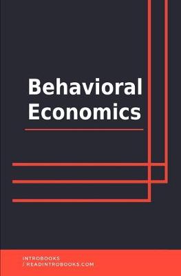 Book cover for Behavioral Economics