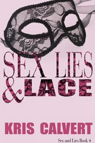 Cover of Sex, Lies & Lace