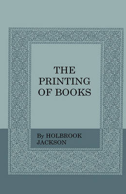 Book cover for The Printing Of Books