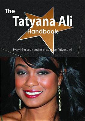 Book cover for The Tatyana Ali Handbook - Everything You Need to Know about Tatyana Ali