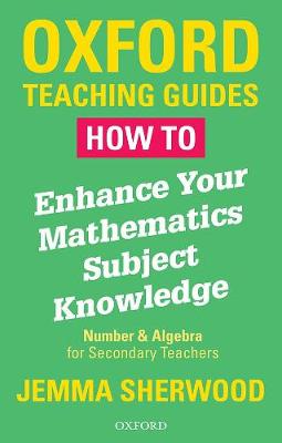 Book cover for How To Enhance Your Mathematics Subject Knowledge