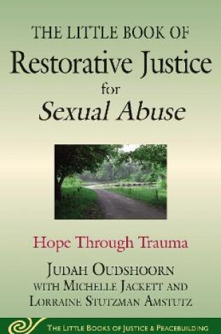 Cover of The Little Book of Restorative Justice for Sexual Abuse