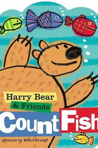 Cover of Harry Bear & Friends Count Fish