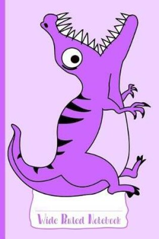 Cover of Purple Hungry Dinosaur Wide Ruled Notebook