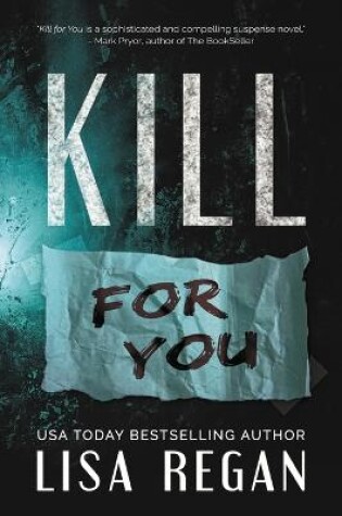Cover of Kill For You