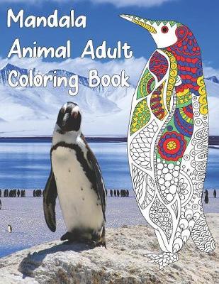 Book cover for Mandala Animal Adult Coloring Book