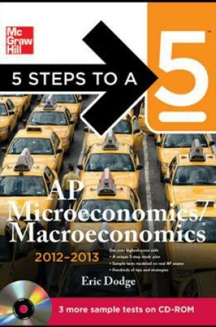 Cover of 5 Steps to a 5 AP Microeconomics/Macroeconomics with CD-ROM, 2012-2013 Edition