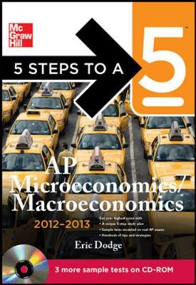 Cover of 5 Steps to a 5 AP Microeconomics/Macroeconomics with CD-ROM, 2012-2013 Edition