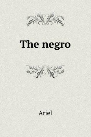 Cover of The negro